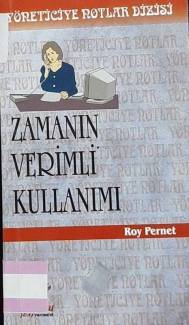 YÖNETİCİYE NOTLAR DİZİSİ / ZAMANIN VERİMLİ KULLANIMI