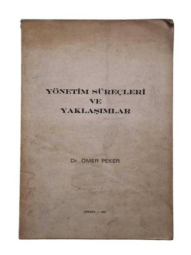 YÖNETİM SÜREÇLERİ VE YAKLAŞIMLAR - 0