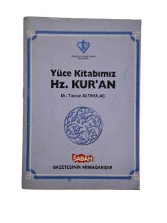 YÜCE KİTABIMIZ HZ. KUR'AN
