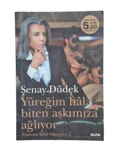 YÜREĞİM HALA BİTEN AŞKIMIZA AĞLIYOR