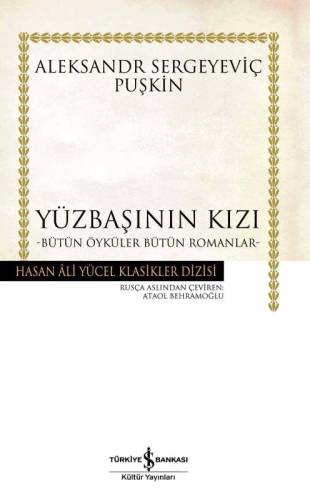 YÜZBAŞININ KIZI - BÜTÜN ÖYKÜLER BÜTÜN ROMANLAR - HASAN ALİ YÜCEL KLASİKLER DİZİSİ - 0