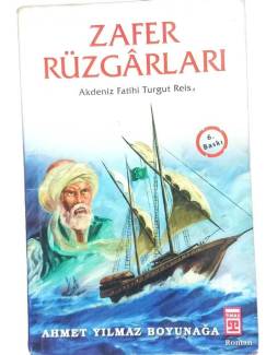 ZAFER RÜZGARLARI AKDENİZ FATİHİ TURGUT REİS