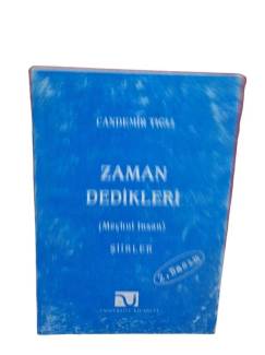 ZAMAN DEDİKLERİ (MEÇHUL İNSAN)