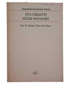 ZİYA GÖKALP'İN EĞİTİM SOSYOLOJİSİ