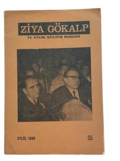 ZİYA GÖKALP ÜÇ AYLIK KÜLTÜR DERGİSİ SAYI:55 EYLÜL 1989