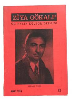 ZİYA GÖKALP ÜÇ AYLIK KÜLTÜR DERGİSİ SAYI:72 MART 1994